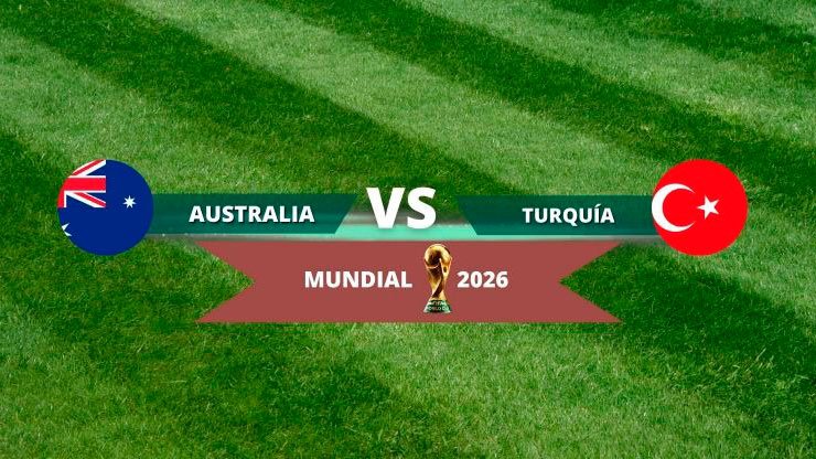 Guía de transmisión en México para el encuentro entre Australia y Turquía por el Mundial 2026